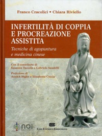 copertina di Infertilita' di coppia e procreazione assistita - Tecniche di agopuntura e medicina ...