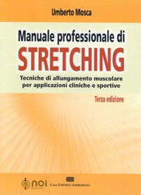 copertina di Manuale professionale di stretching - Tecniche di allungamento muscolare per applicazioni ...