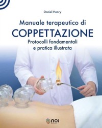 copertina di Manuale terapeutico di coppettazione - Protocolli fondamentali e pratica illustrata