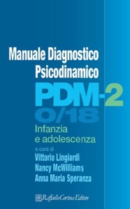 copertina di Manuale diagnostico psicodinamico PDM 2 - 0/18 - Infanzia e adolescenza