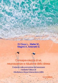 copertina di Consapevolezza di sé, neuroscienze e riduzione dello stress - Evidenze sulla promozione ...