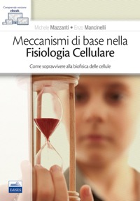 copertina di Meccanismi di base nella fisiologia cellulare - Come sopravvivere alla biofisica ...