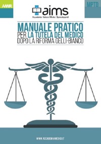 copertina di Manuale pratico per la tutela del Medico dopo la riforma Gelli - Bianco