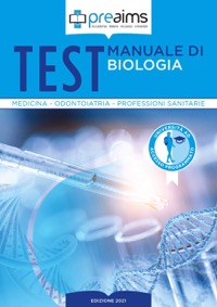 copertina di Preaims - Manuale di biologia . Test medicina , odontoiatria e professioni sanitarie
