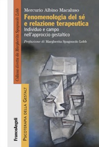 copertina di Fenomenologia del sé e relazione terapeutica - Individuo e campo nell' approccio ...