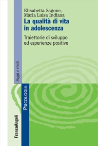 copertina di La qualità di vita in adolescenza - Traiettorie di sviluppo ed esperienze positive