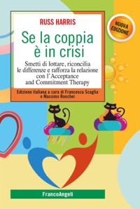 copertina di Se la coppia è in crisi. Smetti di lottare, riconcilia le differenze e rafforza ...