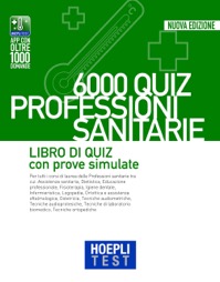 copertina di Hoepli test . 6000 quiz . Professioni sanitarie . Libro di Quiz con prove simulate