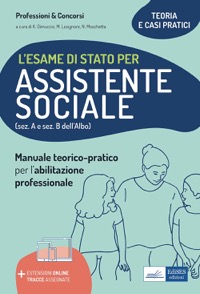 copertina di L’ esame di Stato per Assistente sociale - Manuale teorico - pratico per l'abilitazione ...