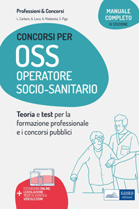 copertina di Manuale concorsi per OSS - Operatore socio - sanitario - Teoria e test per la formazione ...