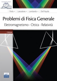 copertina di Problemi di fisica generale - Elettromagnetismo, Ottica, Relatività