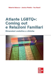 copertina di Atlante LGBTQ+ : Coming out e relazioni familiari - Dimensioni evolutive e cliniche