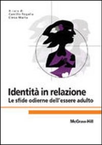 copertina di Identita' in relazione - Le sfide odierne dell' essere adulto