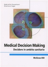 copertina di Medical decision making - Decidere in ambito sanitario