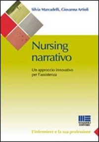 copertina di Nursing narrativo - Un' approccio innovativo per l' assistenza
