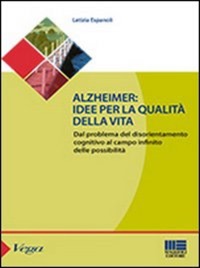 copertina di Alzheimer : idee per la qualita' della vita - Dal problema del disorientamento cognitivo ...