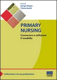 copertina di Primary nursing - Conoscere e utilizzare il modello