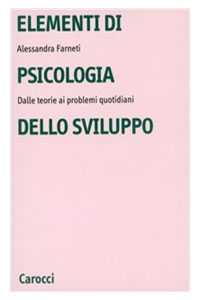 copertina di Elementi di psicologia dello sviluppo - Dalle teorie ai problemi quotidiani