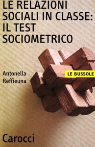 copertina di Le relazioni sociali in classe:  il test sociometrico