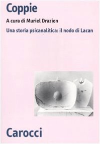 copertina di Coppie - Una storia psicanalitica : il nodo di Lacan
