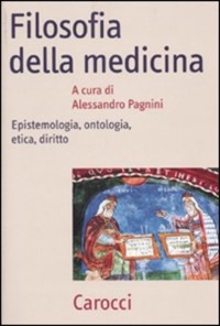 copertina di Filosofia della medicina - Epistemologia, ontologia, etica, diritto