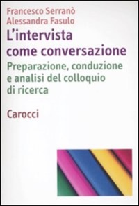 copertina di L' intervista come conversazione - Preparazione, conduzione e analisi del colloquio ...