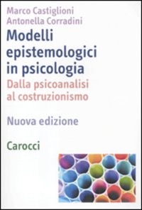 copertina di Modelli epistemologici in psicologia - Dalla psicoanalisi al costruzionismo