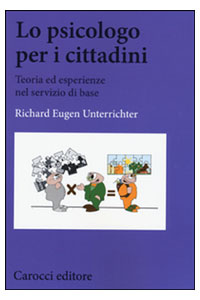 copertina di Lo psicologo per i cittadini - Teoria ed esperienze nel servizio di base