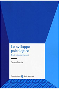 copertina di Lo sviluppo psicologico - Teorie e interpretazioni