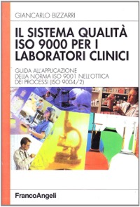 copertina di Il sistema qualita' ISO 9000 per i laboratori clinici - Guida all' applicazione della ...