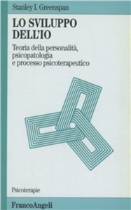 copertina di Lo sviluppo dell' io - Teoria della personalita' - Psicopatologia e processo psicoterapeutico