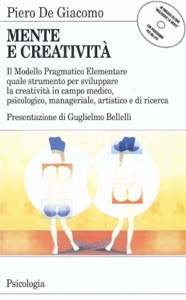 copertina di Mente e creativita' - Il modello pragmatico elementare quale strumento per sviluppare ...