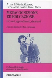 copertina di Metacognizione ed educazione - Processi, apprendimenti, strumenti