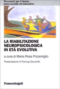 copertina di La riabilitazione neuropsicologica in eta' evolutiva