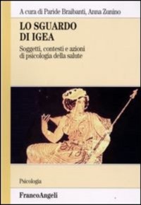 copertina di Lo sguardo di Igea - Soggetti, contesti e azioni di psicologia della salute