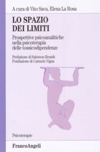 copertina di Lo spazio dei limiti -  Prospettive psicoanalitiche nella psicoterapia delle tossicodipendenze