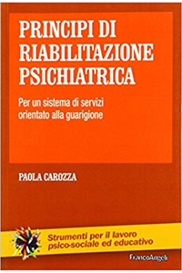 copertina di Principi di riabilitazione psichiatrica - Per un sistema di servizi orientato alla ...