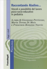 copertina di Raccontando Aladino - Vincoli e possibilita' del lavoro psico-socio - educativo in ...