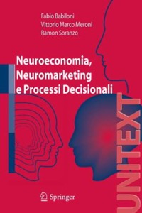 copertina di Neuroeconomia, neuromarketing e processi decisionali nell' uomo