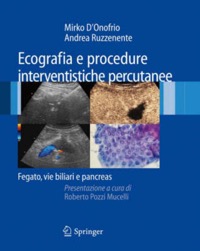 copertina di Ecografia e Procedure Interventistiche Percutanee - Fegato -  Vie Biliari e Pancreas