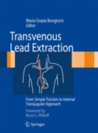 copertina di Transvenous Lead Extraction - From Simple Traction to Internal Transjugular Approach