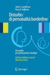 copertina di Il disturbo di personalita' borderline - Una guida per i professionisti e per i familiari