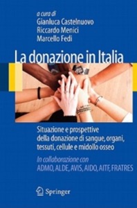 copertina di La donazione in Italia - Situazione e prospettive della donazione di sangue, organi, ...