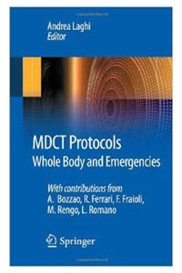 copertina di MDCT ( Multiple Detector Computed Tomography ) Protocols - Whole Body and Emergencies