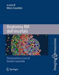 copertina di Anatomia RM ( Risonanza magnetica ) dell' encefalo