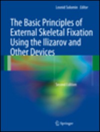 copertina di The Basic Principles of External Skeletal Fixation Using the Ilizarov and Other Devices