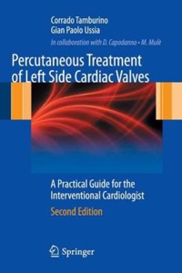 copertina di Percutaneous Treatment of Left Side Cardiac Valves - A Practical Guide for the Interventional ...