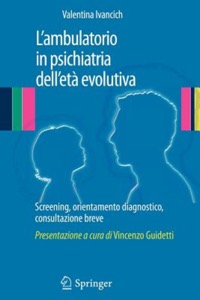 copertina di L' ambulatorio in psichiatria dell' eta' evolutiva : Screening, orientamento diagnostico, ...