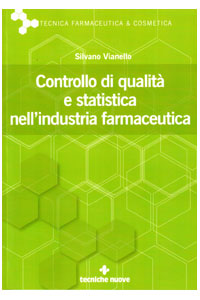 copertina di Controllo di qualita' e statistica nell' industria farmaceutica