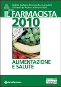 copertina di Il Farmacista 2010 - Alimentazione e salute
